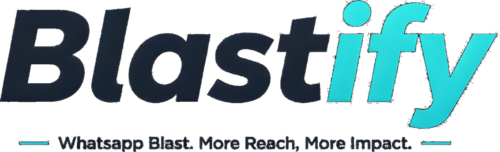 Blastify — WhatsApp Blast, More Reach, More Impact